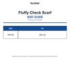 B494R Beechfield Fluffy Check Scarf size guide (B494R)