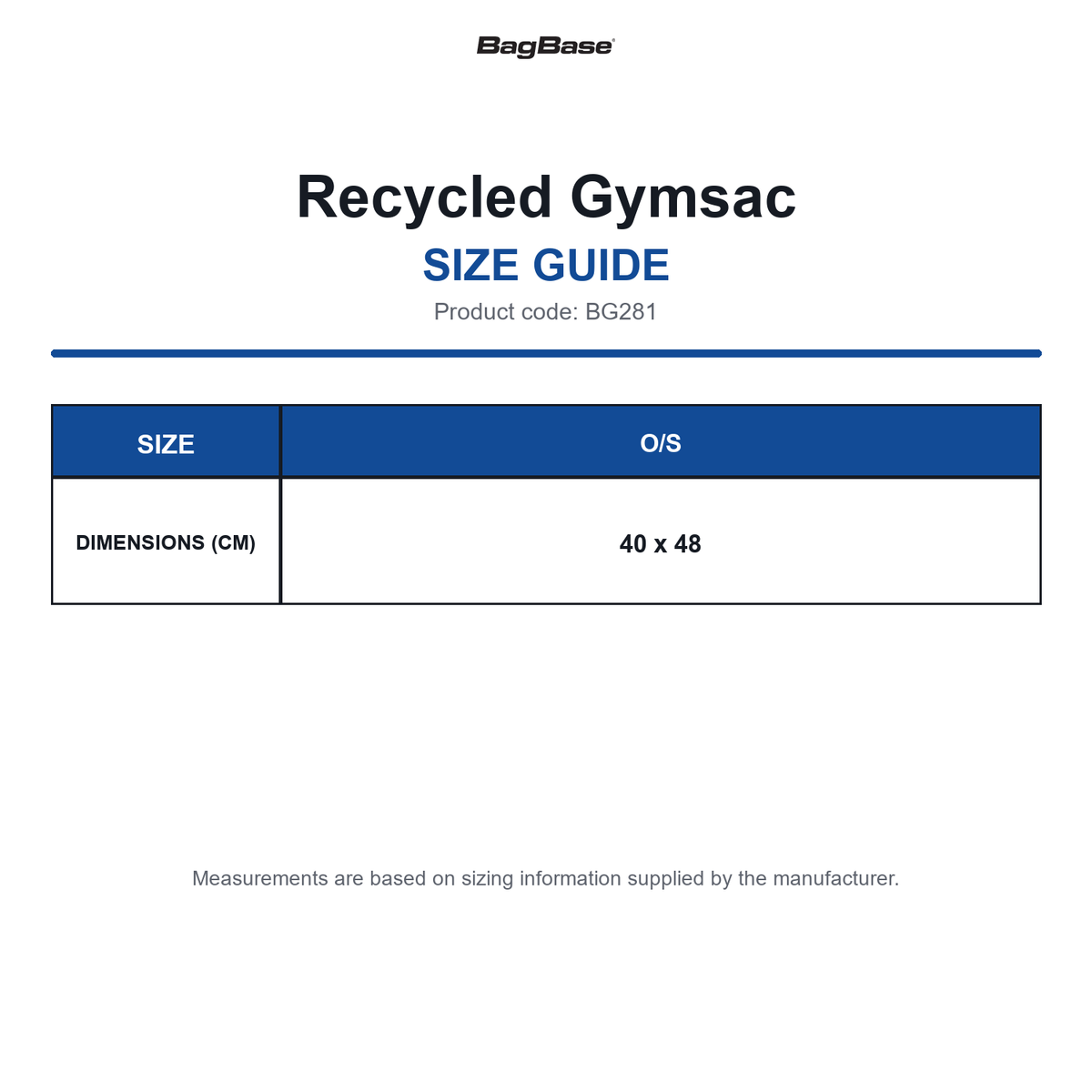 BG281 Bagbase Recycled Gymsac size guide (BG281)
