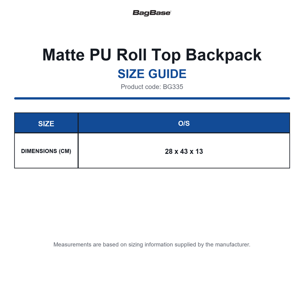 BG335 Bagbase Matte PU Roll Top Backpack size guide (BG335)