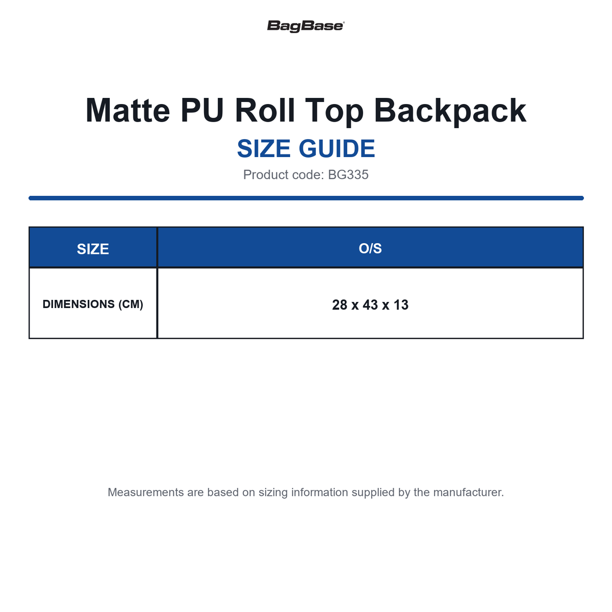 BG335 Bagbase Matte PU Roll Top Backpack size guide (BG335)