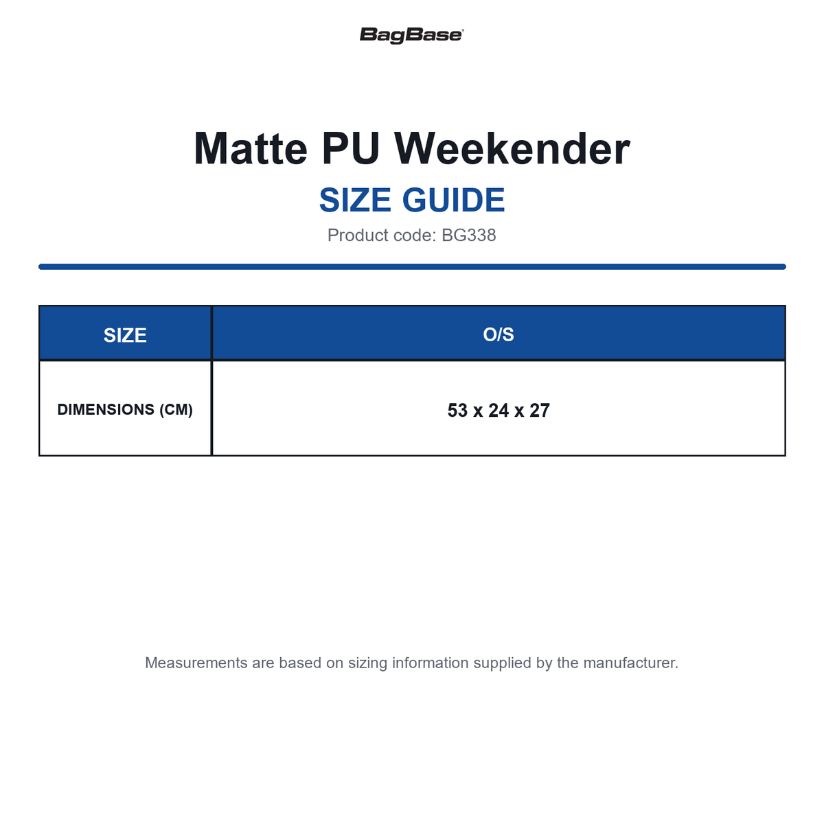 BG338 Bagbase Matte PU Weekender size guide (BG338)