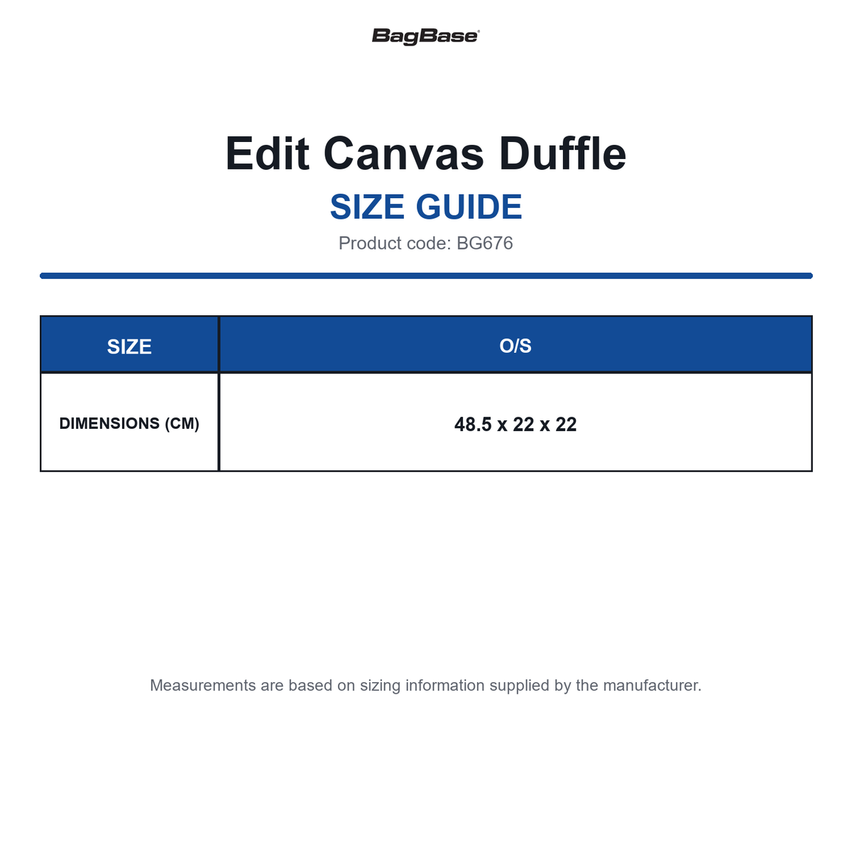 BG676 Bagbase Edit Canvas Duffle size guide (BG676)