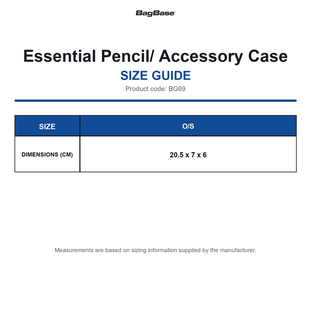 BG69 Bagbase Essential Pencil/ Accessory Case size guide (BG69)