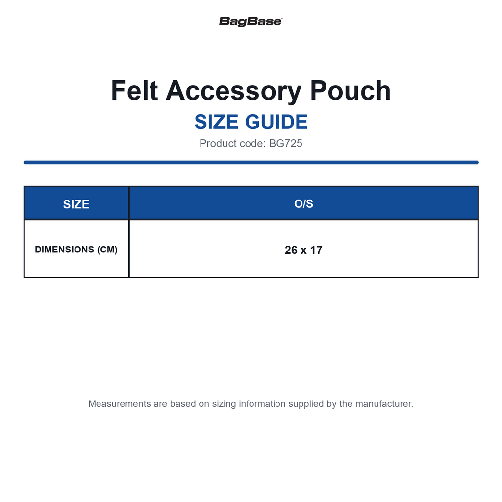 BG725 Bagbase Felt Accessory Pouch size guide (BG725)