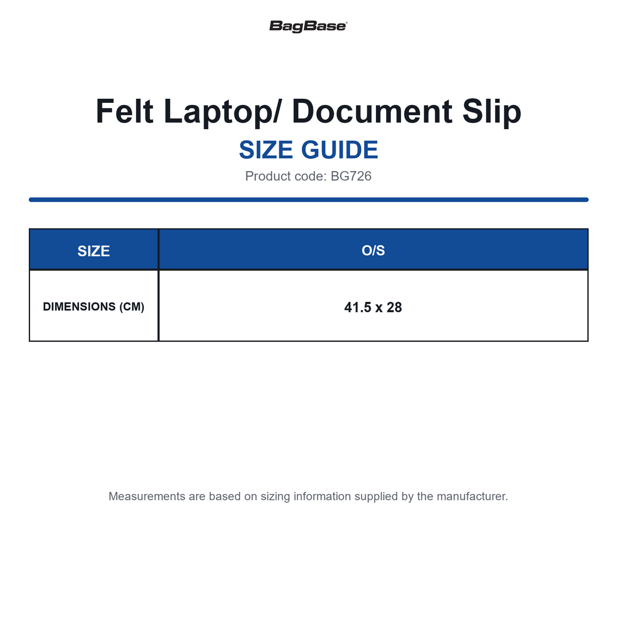 BG726 Bagbase Felt Laptop/ Document Slip size guide (BG726)