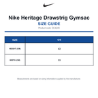 DC4245 Nike Heritage Drawstrig Gymsac size guide (DC4245)