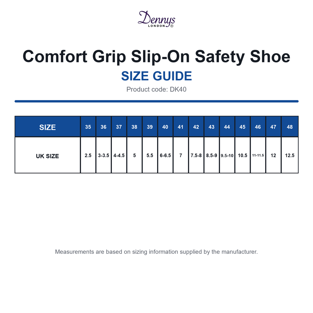 DK40 Dennys Comfort Grip Slip-On Safety Shoe size guide (DK40)
