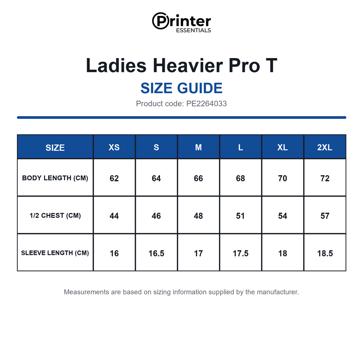 PE2264033 Printer Essentials Ladies Heavier Pro T size guide (PE2264033)