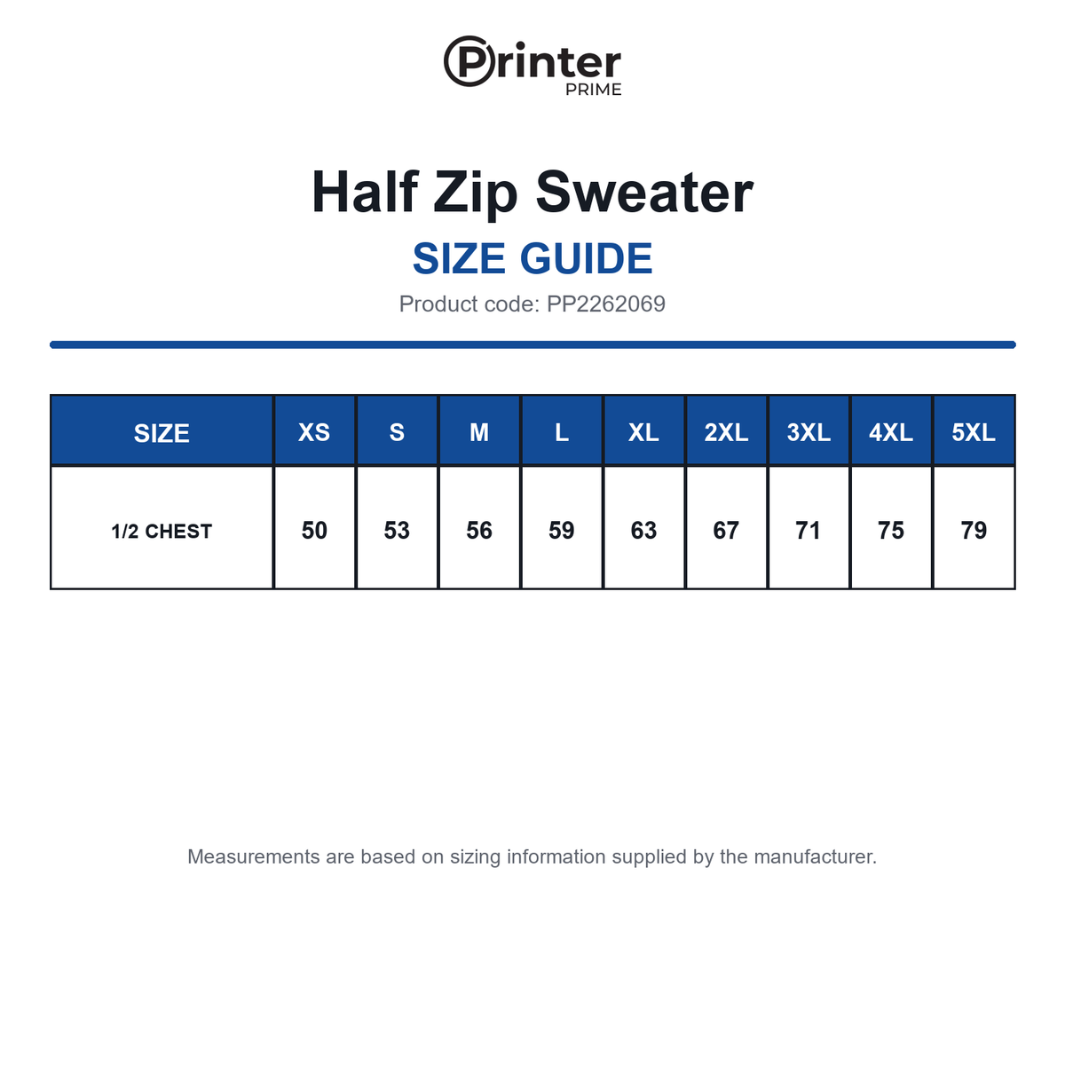 PP2262069 Printer Prime Half Zip Sweater size guide (PP2262069)