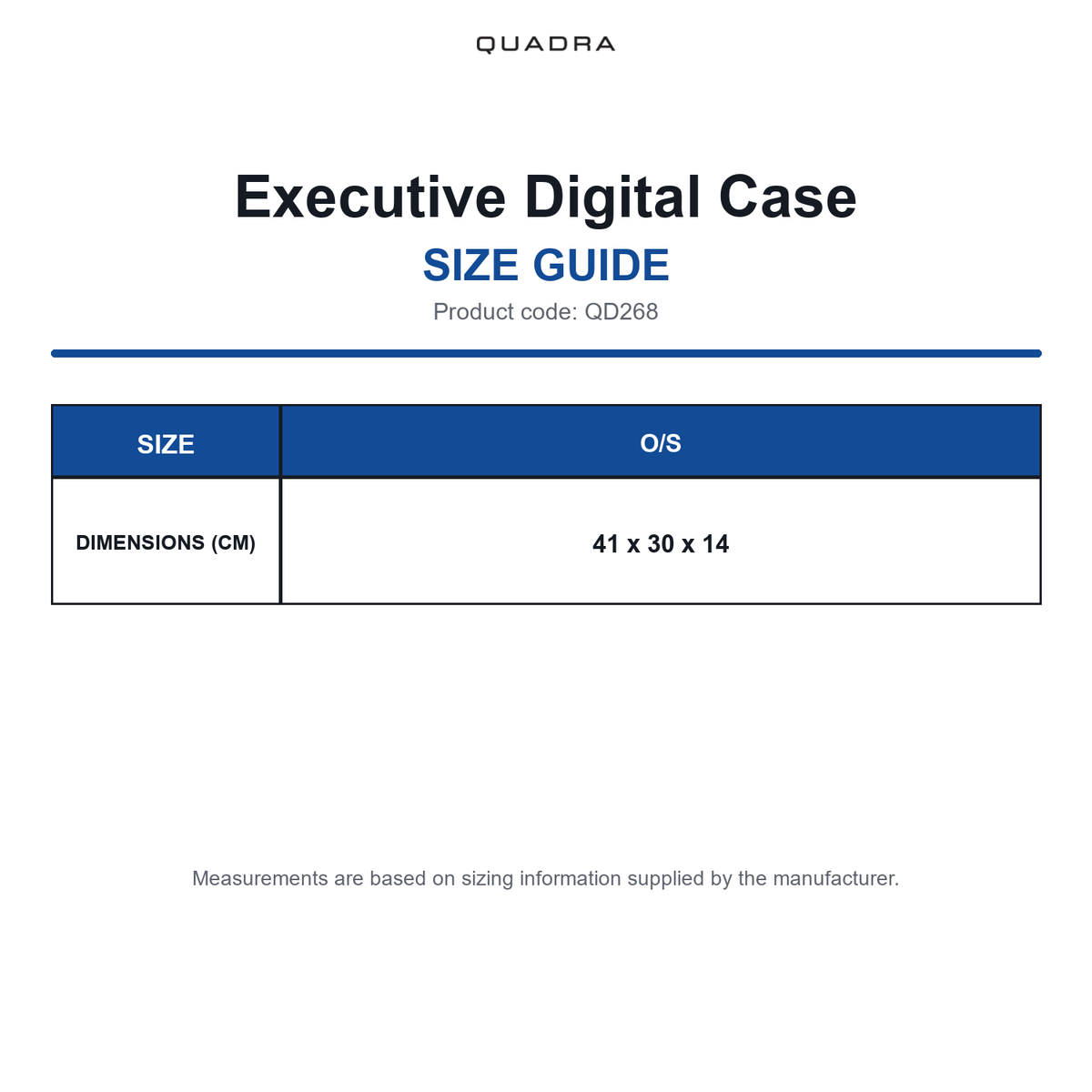 QD268 Quadra Executive Digital Case size guide (QD268)
