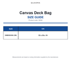QD26 Quadra Canvas Deck Bag size guide (QD26)