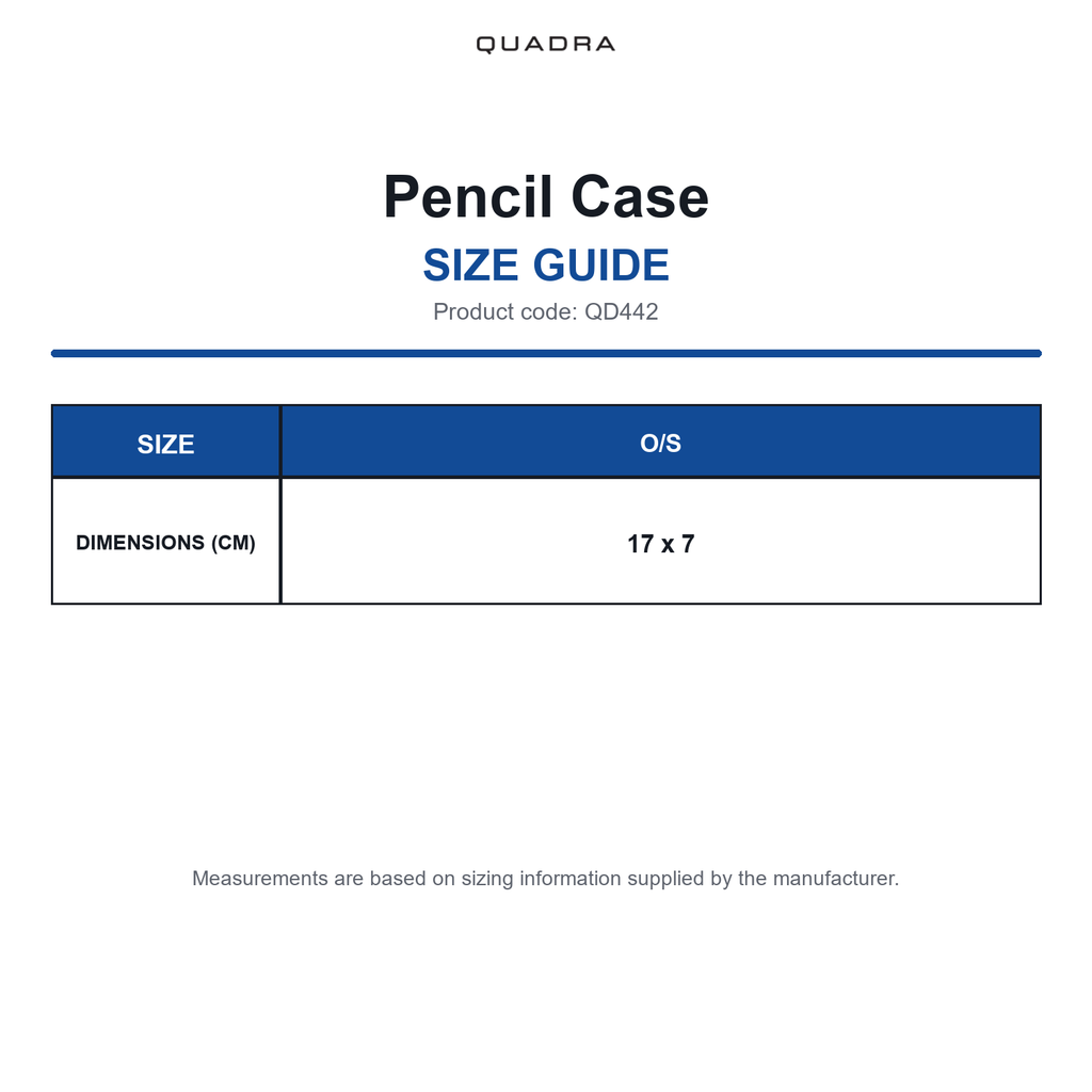 QD442 Quadra Pencil Case size guide (QD442)