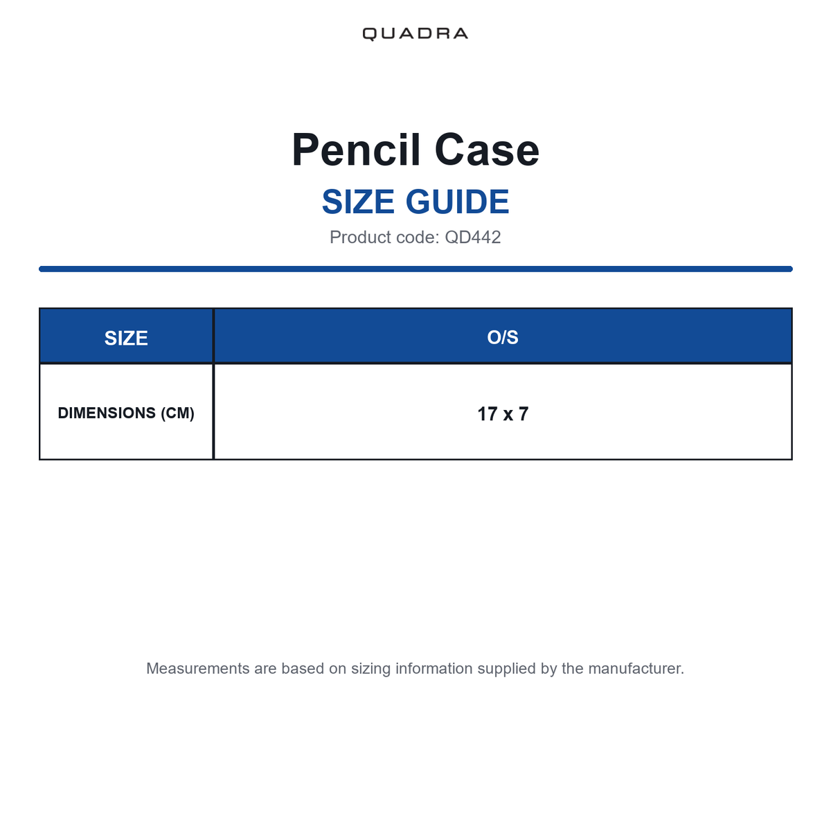 QD442 Quadra Pencil Case size guide (QD442)