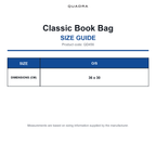 QD456 Quadra Classic Book Bag size guide (QD456)