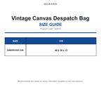 QD610 Quadra Vintage Canvas Despatch Bag size guide (QD610)