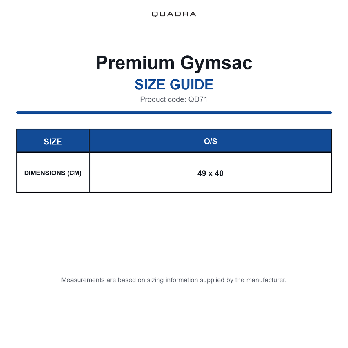 QD71 Quadra Premium Gymsac size guide (QD71)