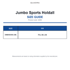 QD80 Quadra Jumbo Sports Holdall size guide (QD80)