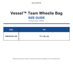 QD904 Quadra Vessel™ Team Wheelie Bag size guide (QD904)
