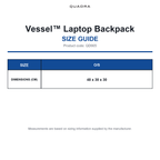 QD905 Quadra Vessel™ Laptop Backpack size guide (QD905)