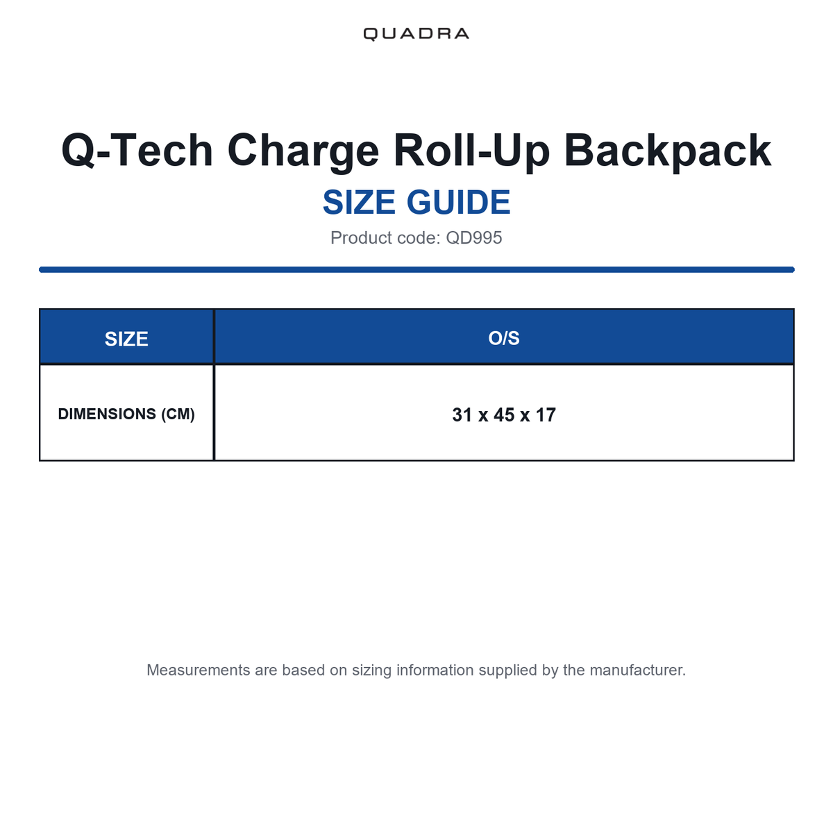 QD995 Quadra Q-Tech Charge Roll-Up Backpack size guide (QD995)