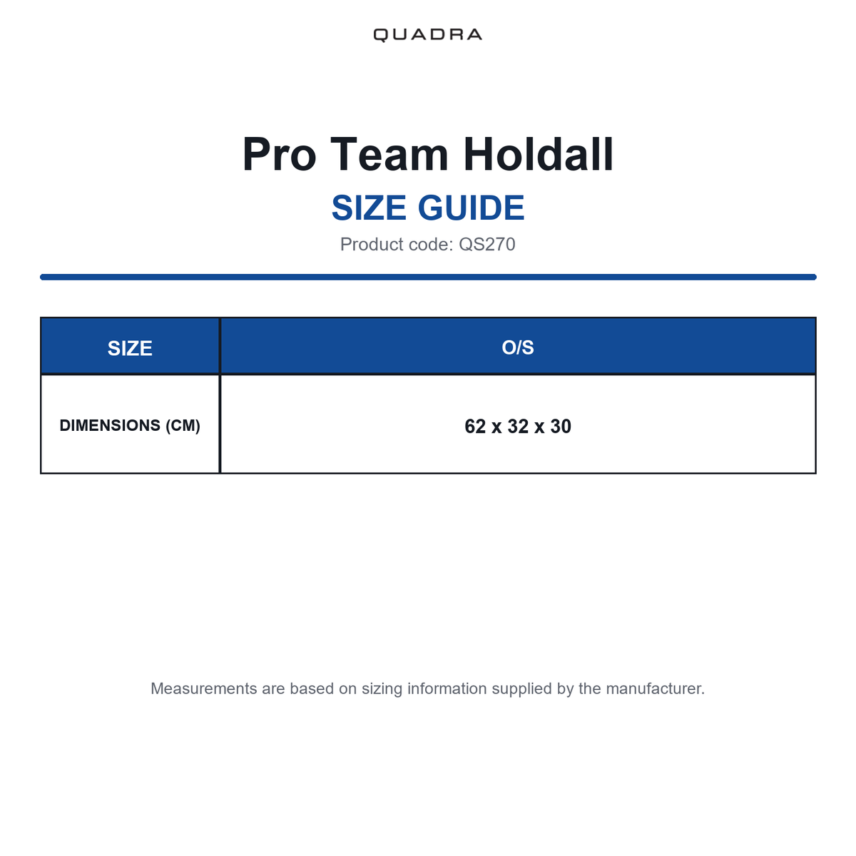 QS270 Quadra Pro Team Holdall size guide (QS270)