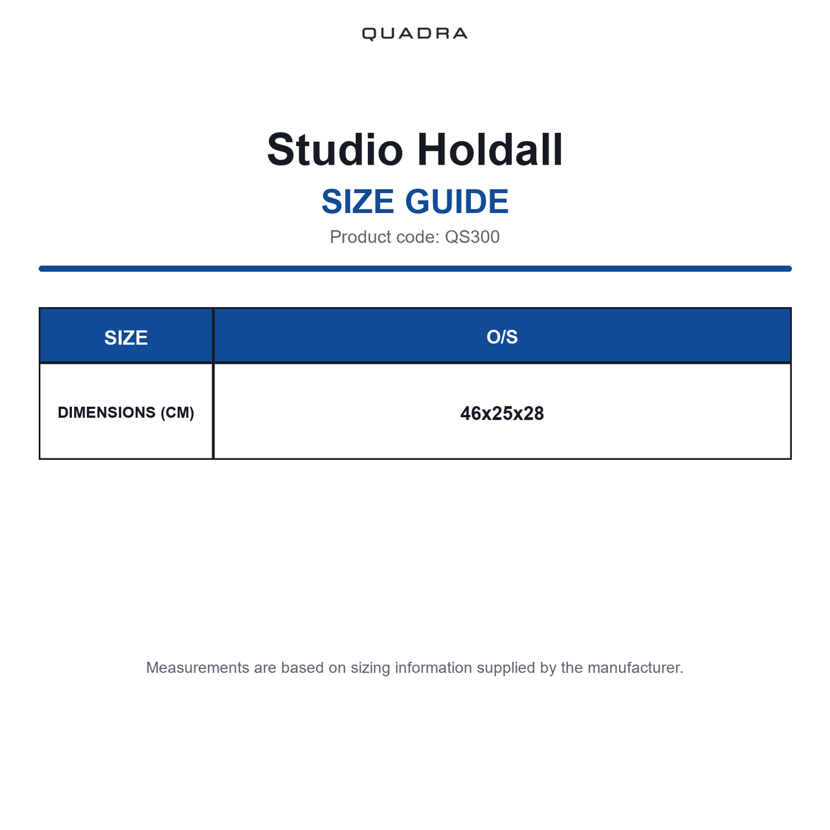 QS300 Quadra Studio Holdall size guide (QS300)