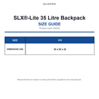 QX335 Quadra SLX®-Lite 35 Litre Backpack size guide (QX335)