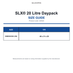 QX520 Quadra SLX® 20 Litre Daypack size guide (QX520)