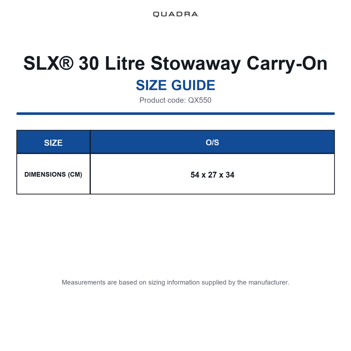 QX550 Quadra SLX® 30 Litre Stowaway Carry-On size guide (QX550)