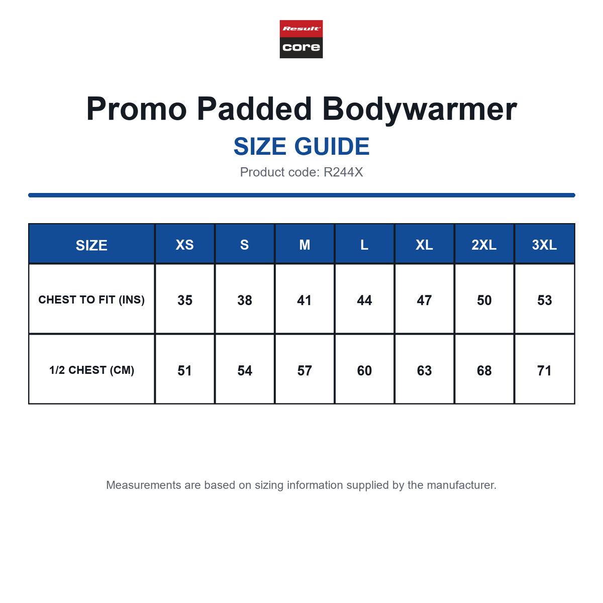 R244X Result Core Promo Padded Bodywarmer size guide (R244X)