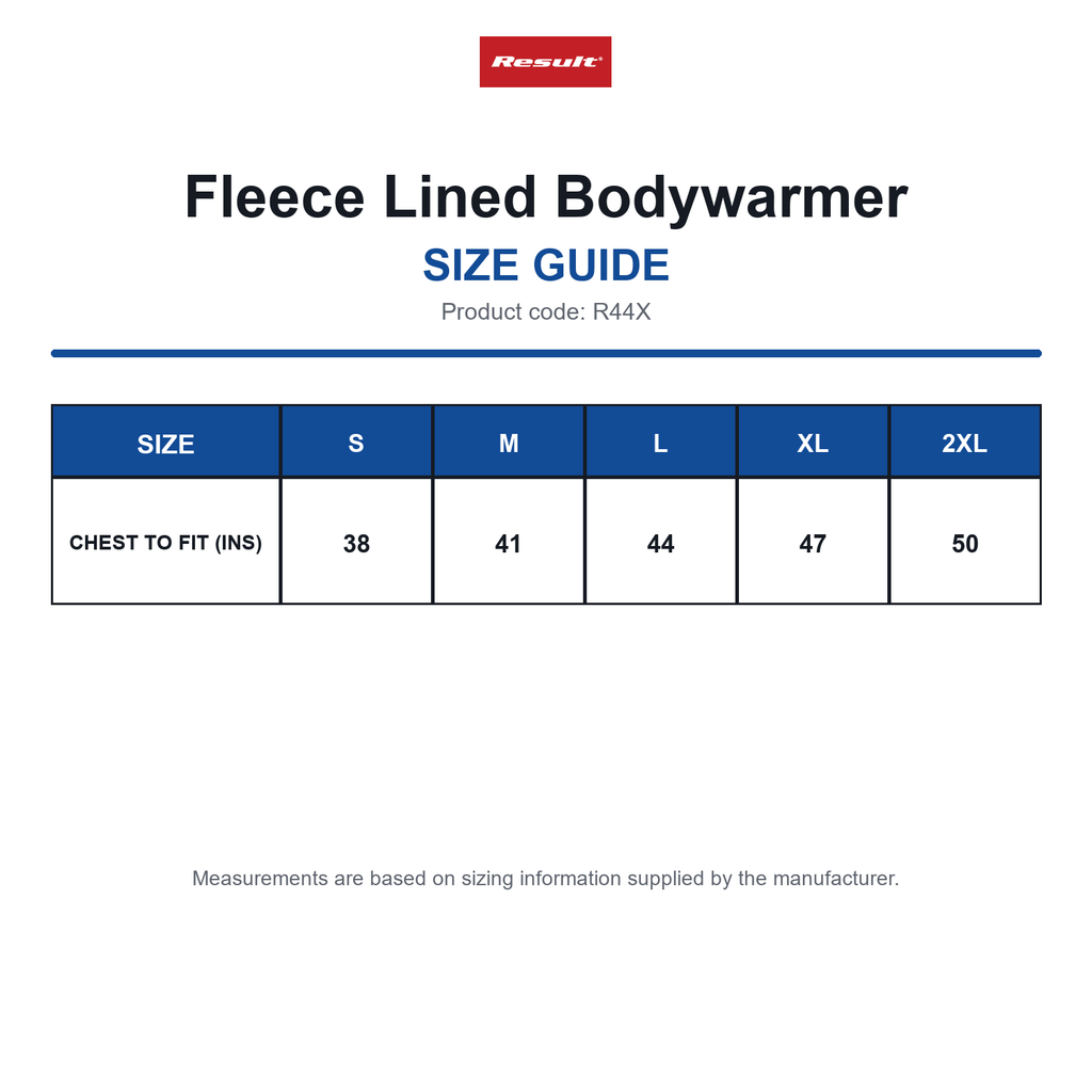 R44X Result Fleece Lined Bodywarmer size guide (R44X)