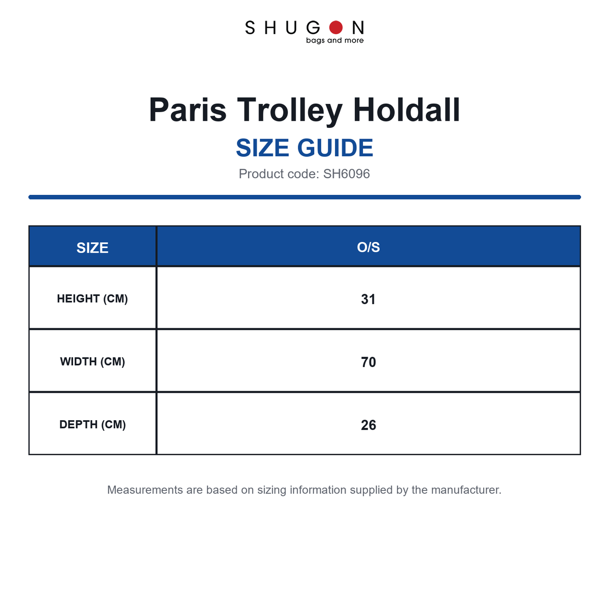 SH6096 Shugon Paris Trolley Holdall size guide (SH6096)