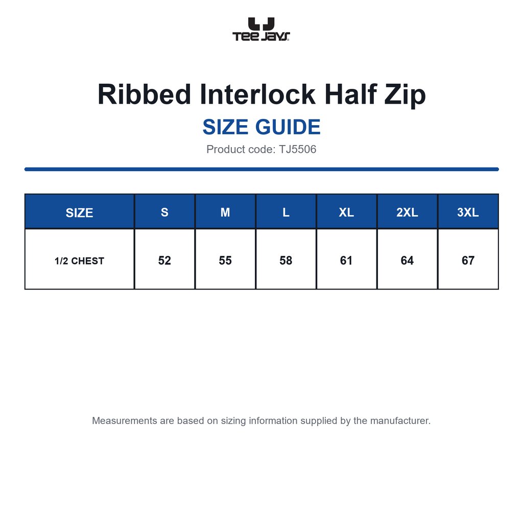 TJ5506 Tee Jays Ribbed Interlock Half Zip size guide (TJ5506)