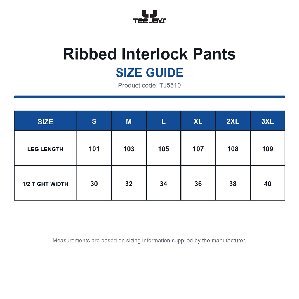 TJ5510 Tee Jays Ribbed Interlock Pants size guide (TJ5510)