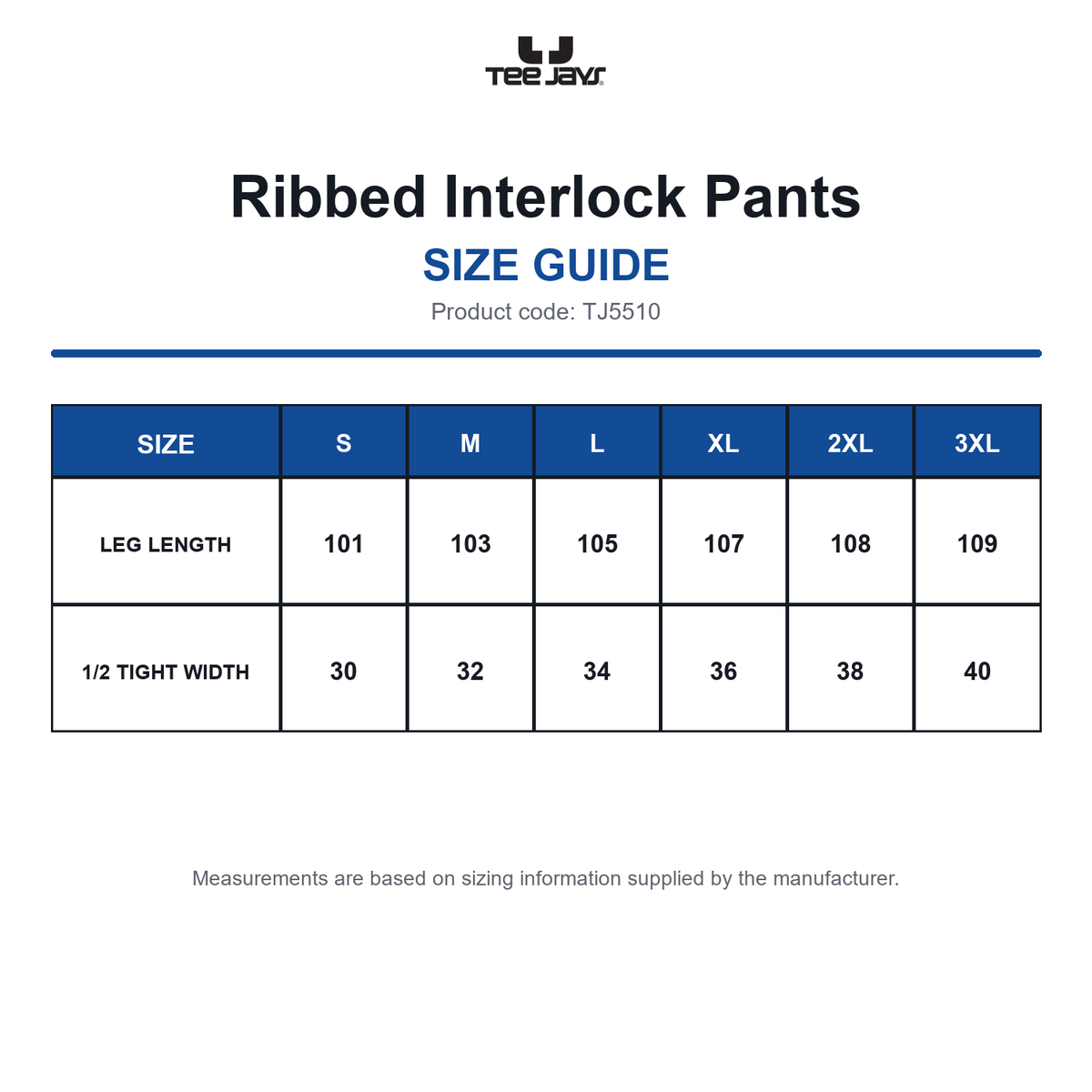 TJ5510 Tee Jays Ribbed Interlock Pants size guide (TJ5510)