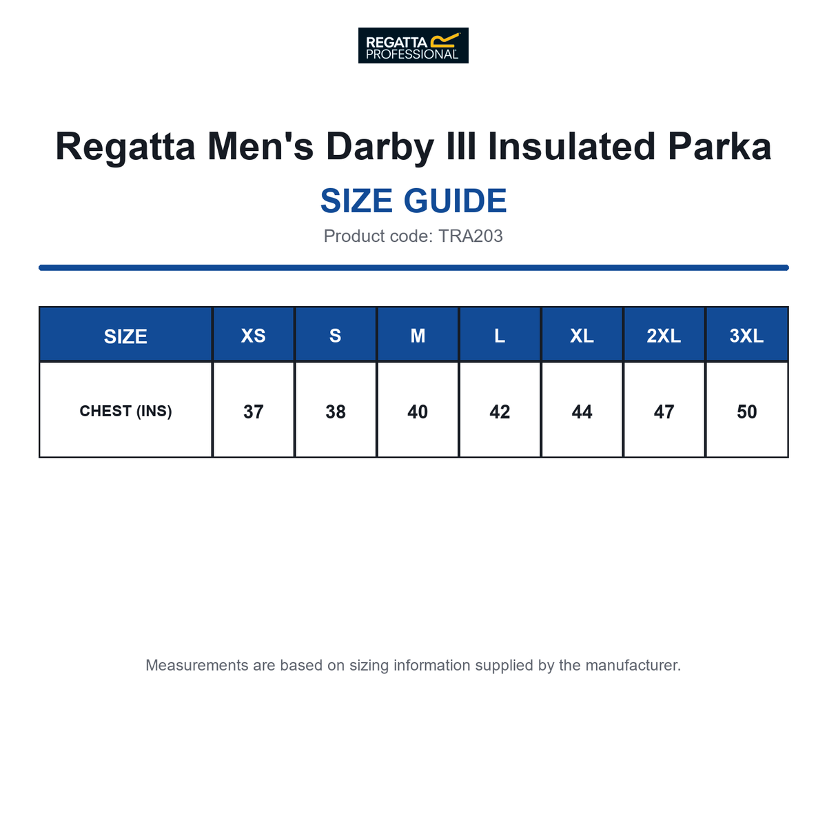 TRA203 Regatta Men's Darby III Insulated Parka size guide (TRA203)