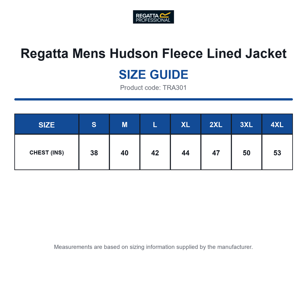 TRA301 Regatta Mens Hudson Fleece Lined Jacket size guide (TRA301)