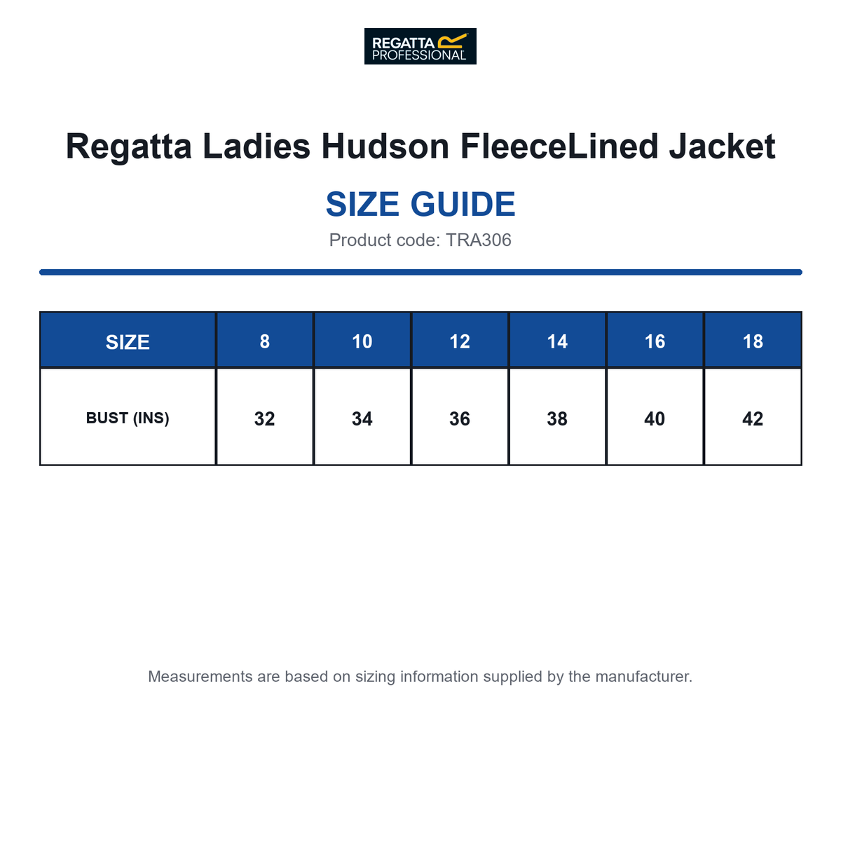 TRA306 Regatta Ladies Hudson FleeceLined Jacket size guide (TRA306)