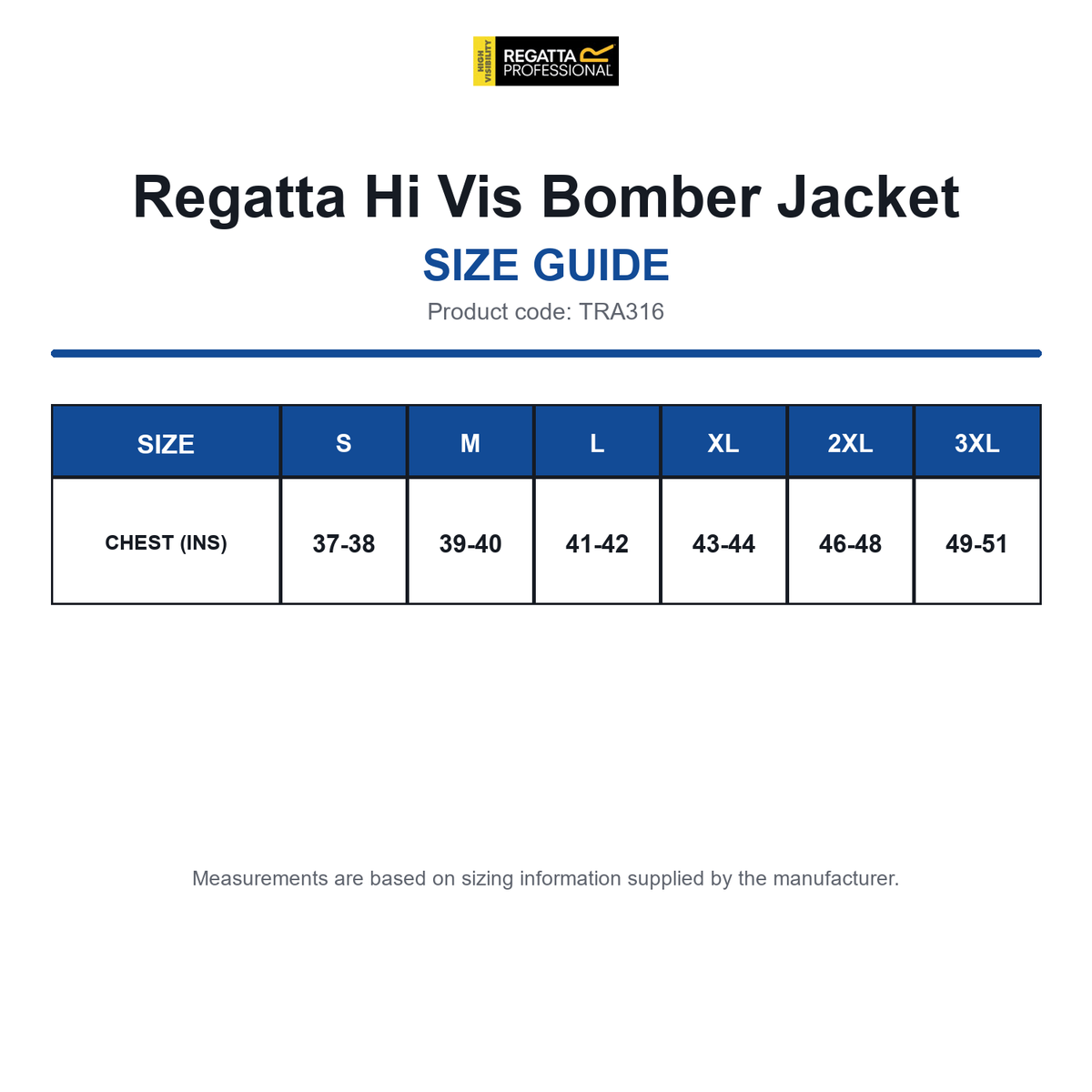 TRA316 Regatta Hi Vis Bomber Jacket size guide (TRA316)