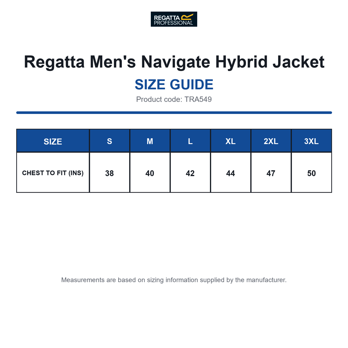 TRA549 Regatta Men's Navigate Hybrid Jacket size guide (TRA549)