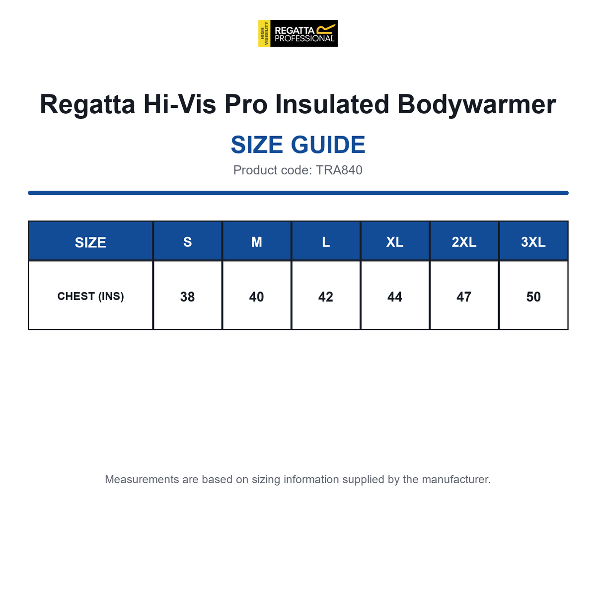 TRA840 Regatta Hi-Vis Pro Insulated Bodywarmer size guide (TRA840)