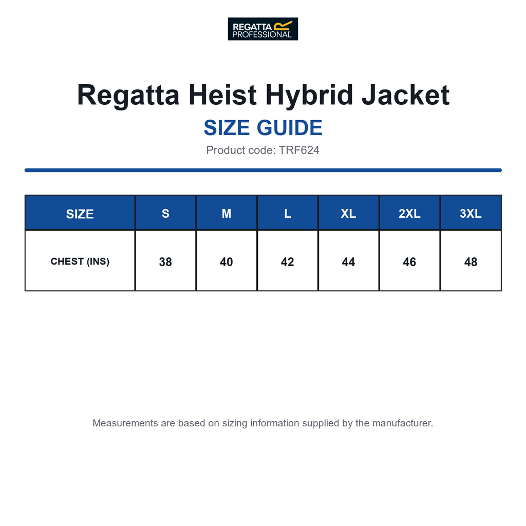 TRF624 Regatta Heist Hybrid Jacket size guide (TRF624)