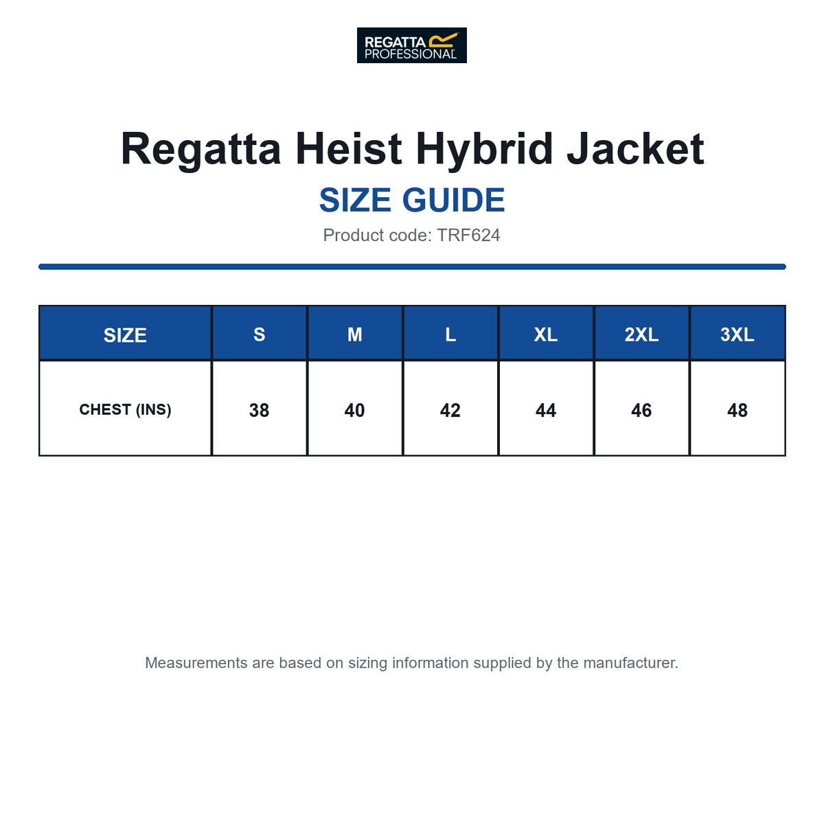 TRF624 Regatta Heist Hybrid Jacket size guide (TRF624)