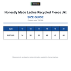 TRF628 Honestly Made Ladies Recycled Fleece Jkt size guide (TRF628)