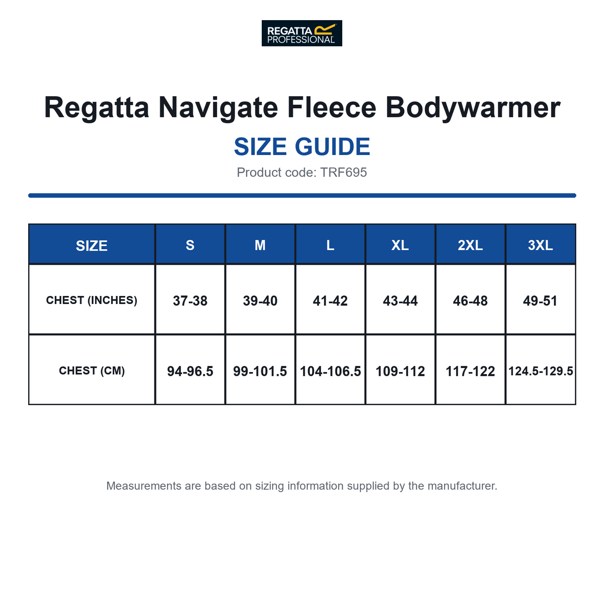 TRF695 Regatta Navigate Fleece Bodywarmer size guide (TRF695)