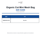W151 Westford Mill Organic Cot Mini Mesh Bag size guide (W151)