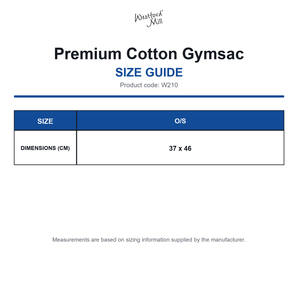 W210 Westford Mill Premium Cotton Gymsac size guide (W210)