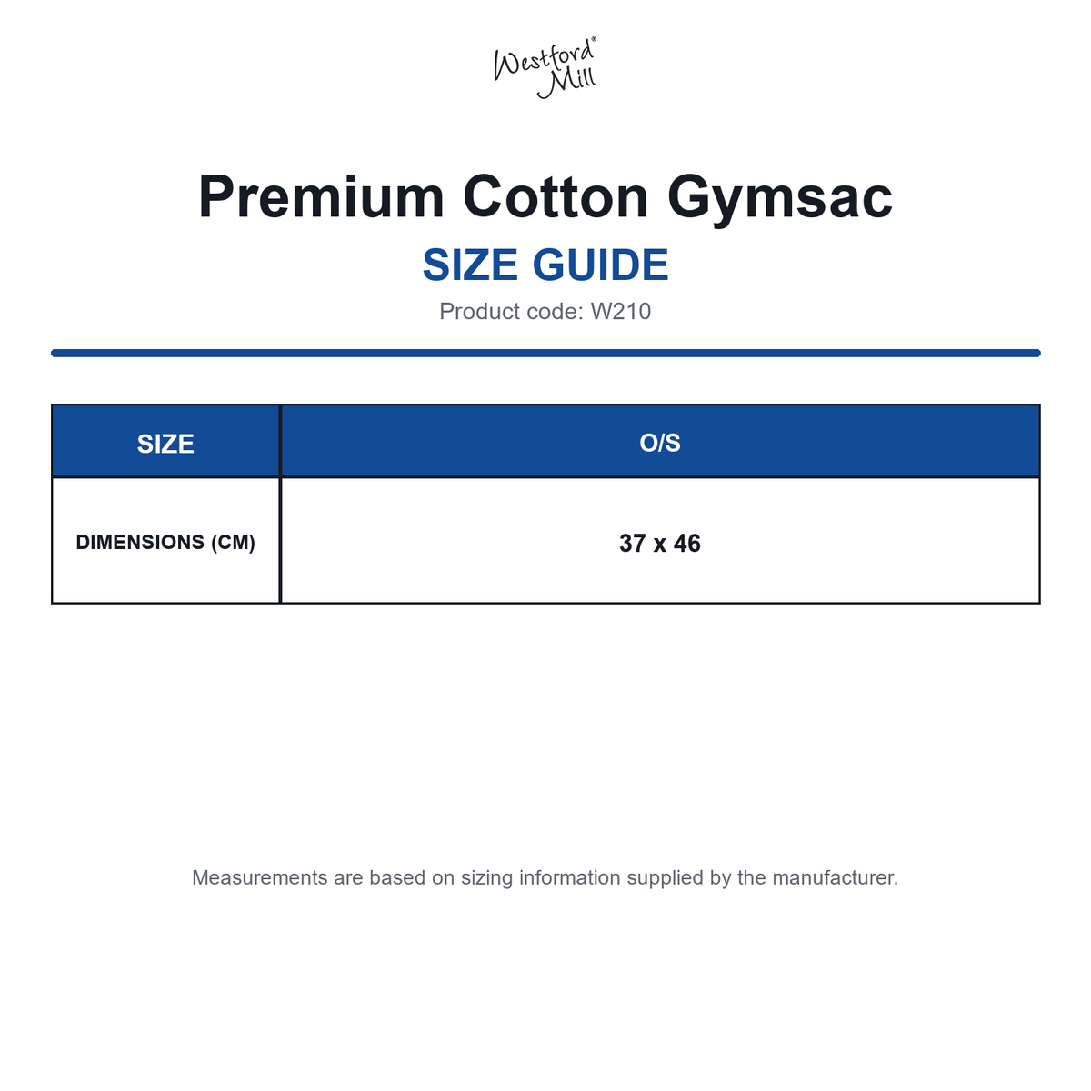 W210 Westford Mill Premium Cotton Gymsac size guide (W210)