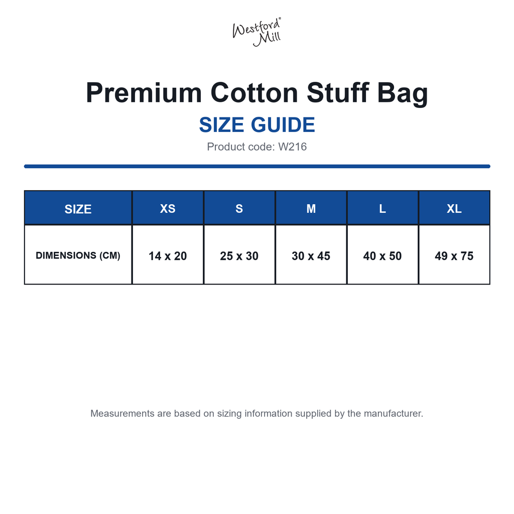 W216 Westford Mill Premium Cotton Stuff Bag size guide (W216)