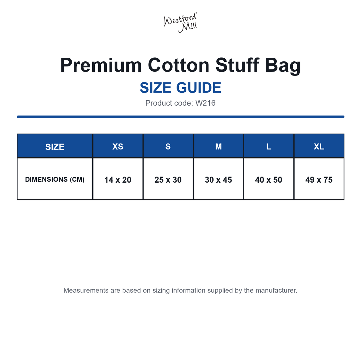 W216 Westford Mill Premium Cotton Stuff Bag size guide (W216)